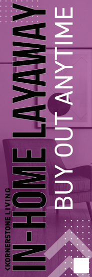 Kornerstone Living_In Home Lawaway_Purple_Furniture 12x36 - FINAL